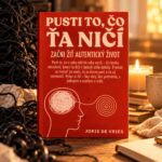 Pusti to, čo Ťa ničí *  . . Joris De Vries