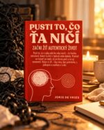 Pusti to, čo Ťa ničí *  . . Joris De Vries