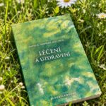 Léčení a uzdravení / David R. Hawkins, M.D., PH.D