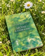 Léčení a uzdravení / David R. Hawkins, M.D., PH.D