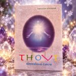 Thovt / krištálová čakra* Kerstin Simoné