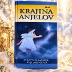 Krajina anjelov* Valarinová E.E.